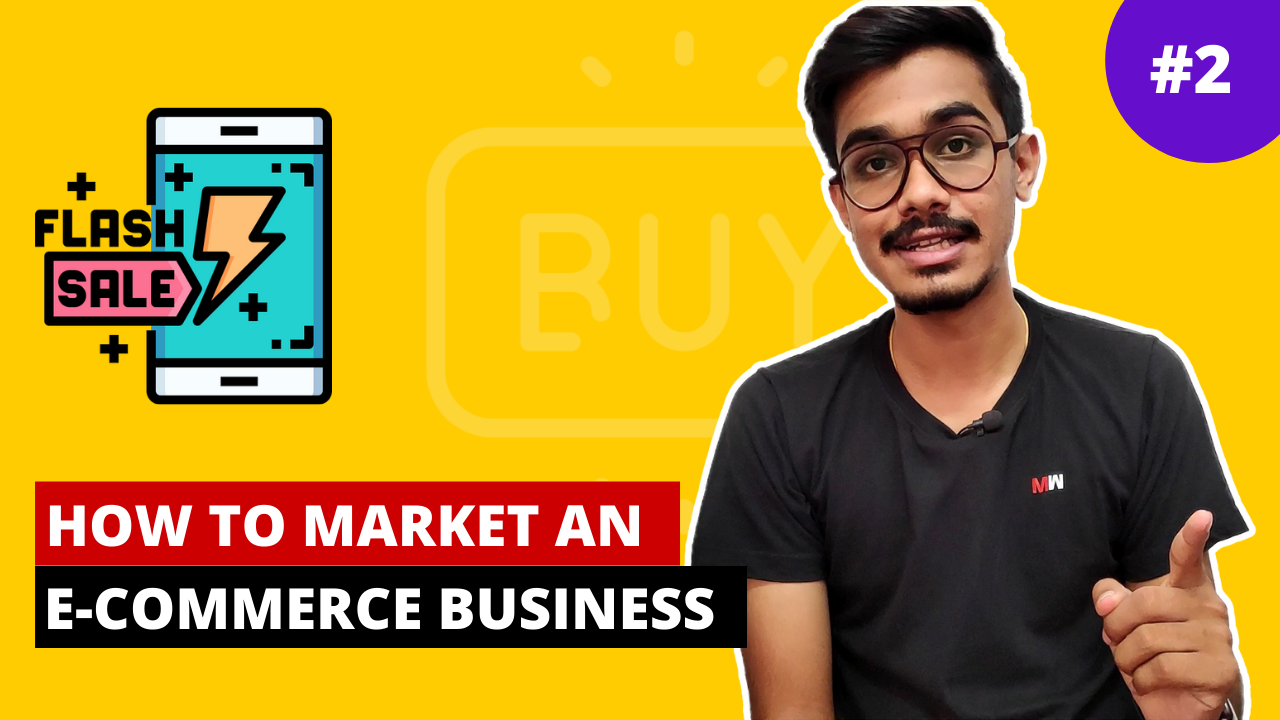 How To Market An E Commerce Business | Step-By-Step Tutorial